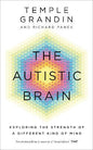 The Autistic Brain- Exploring the Strength of a Different Kind of Mind